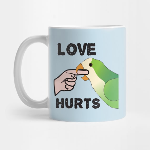 Love Hurts - Quaker Parrot by Einstein Parrot